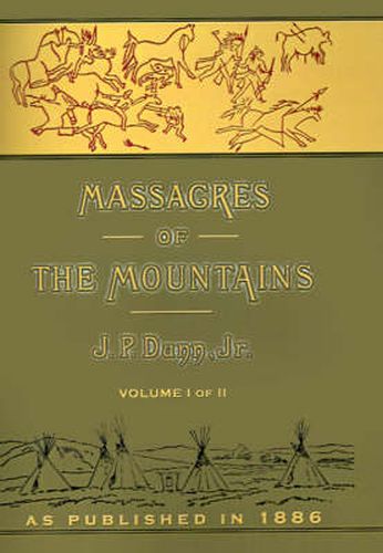 Cover image for Massacres of the Mountains: A History of the Indian Wars of the Far West