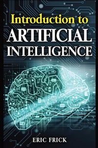 Cover image for Introduction to Artificial Intelligence