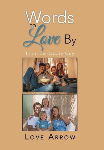 Cover image for Words to Love By: From the Quote Guy