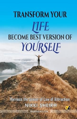 Cover image for Transform Your Life Become Best Version Of Yourself