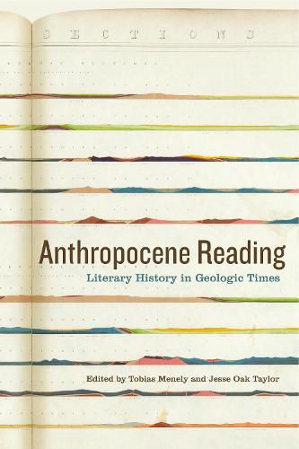 Cover image for Anthropocene Reading: Literary History in Geologic Times