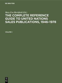 Cover image for The Complete Reference Guide to United Nations Sales Publications, 1946-1978: Volume I: The Catalogue, Volume II: Indexes