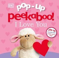Cover image for Pop-Up Peekaboo! I Love You
