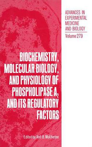 Cover image for Biochemistry, Molecular Biology, and Physiology of Phospholipase A2 and Its Regulatory Factors