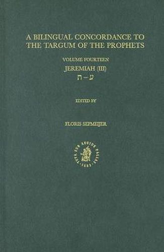 Cover image for Bilingual Concordance to the Targum of the Prophets, Volume 14 Jeremiah (III)