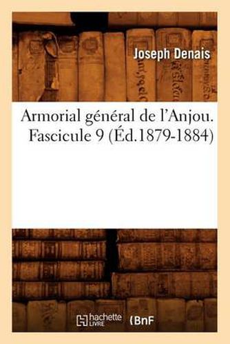 Armorial General de l'Anjou. Fascicule 9 (Ed.1879-1884)