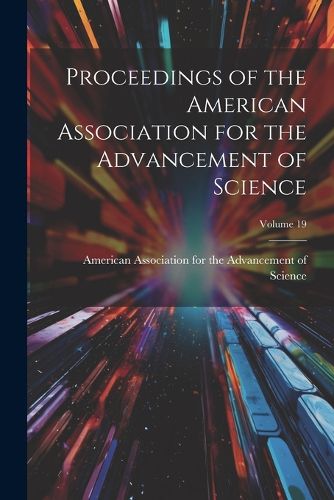 Cover image for Proceedings of the American Association for the Advancement of Science; Volume 19