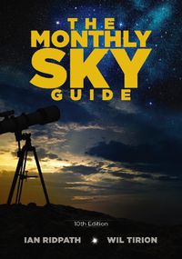 Cover image for The Monthly Sky Guide, 10th Edition