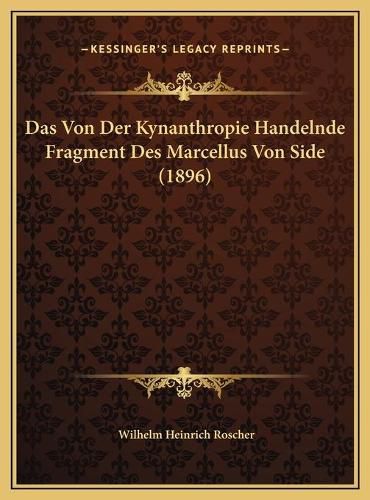 Cover image for Das Von Der Kynanthropie Handelnde Fragment Des Marcellus Von Side (1896)