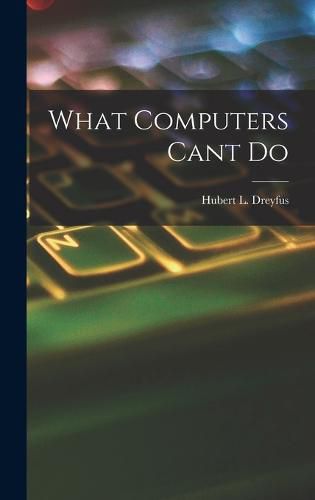 Cover image for What Computers Cant Do