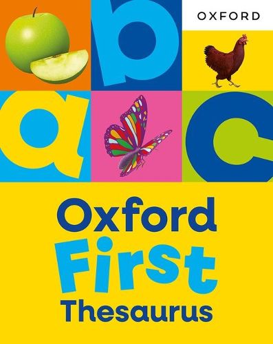 Cover image for Oxford First Thesaurus: An illustrated thesaurus for children age 5+