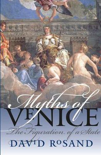 Cover image for Myths of Venice: The Figuration of a State