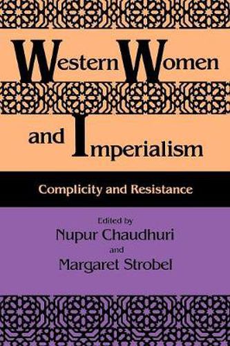 Cover image for Western Women and Imperialism: Complicity and Resistance