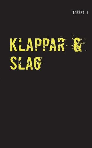 Cover image for Klappar & Slag: Jag kommer aldrig att gloemma, aldrig att foerlata