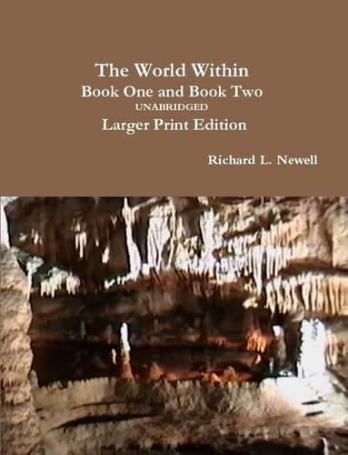 Cover image for The World Within Book One and Book Two Unabridged: Larger Print Edition