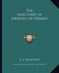 Cover image for The Sanctuary of Memphis or Hermes