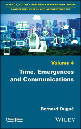 Cover image for Time, Emergences and Communications