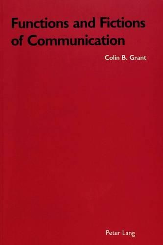 Cover image for Functions and Fictions of Communication