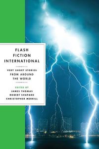 Cover image for Flash Fiction International: Very Short Stories from Around the World