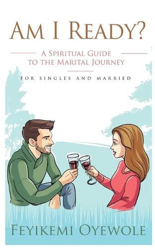 Cover image for Am I Ready?: A Spiritual Guide to the Marital Journey