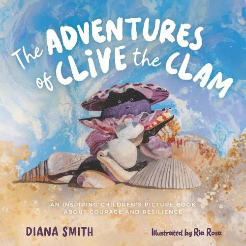 Cover image for The Adventures of Clive the Clam