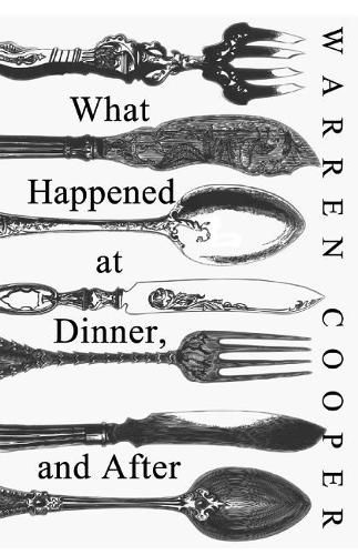 Cover image for What Happened at Dinner, and After