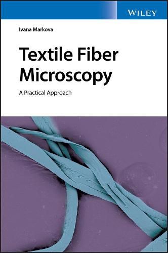 Cover image for Textile Fiber Microscopy - A Practical Approach