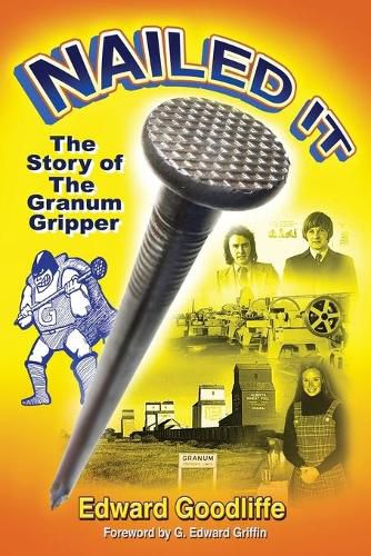 Cover image for Nailed It: The Story of the Granum Gripper
