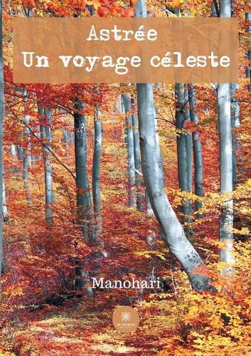 Cover image for Astree: Un voyage celeste