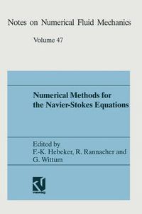 Cover image for Numerical Methods for the Navier-Stokes Equations: Proceedings of the Workshop Held at Heidelberg, October 25-28, 1993