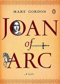 Cover image for Joan of Arc: A Life