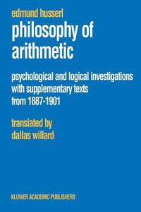 Cover image for Philosophy of Arithmetic: Psychological and Logical Investigations with Supplementary Texts from 1887-1901
