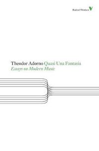 Cover image for Quasi Una Fantasia: Essays on Modern Music