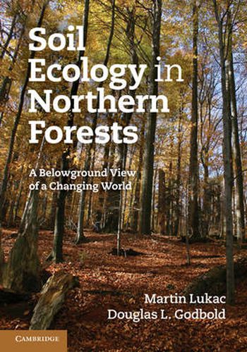 Cover image for Soil Ecology in Northern Forests: A Belowground View of a Changing World