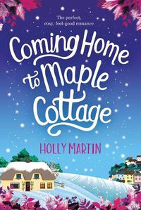 Cover image for Coming Home to Maple Cottage: Large Print edition
