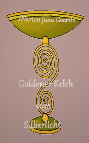 Cover image for Goldener Kelch vom Silberlicht