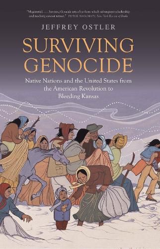 Cover image for Surviving Genocide: Native Nations and the United States from the American Revolution to Bleeding Kansas