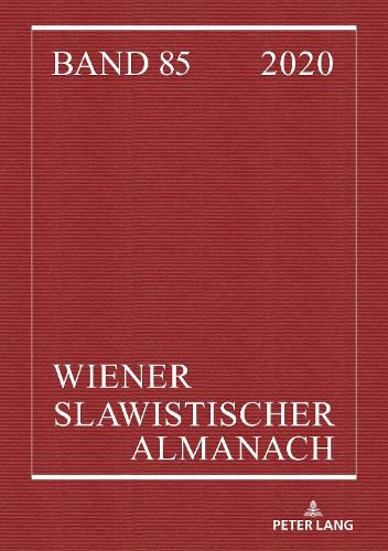 Cover image for Wiener Slawistischer Almanach Band 85/2020: Koerper, Gedaechtnis, Literatur in (post-)totalitaeren Kulturen