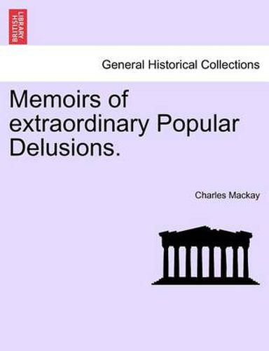 Cover image for Memoirs of Extraordinary Popular Delusions.