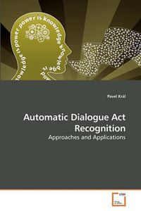 Cover image for Automatic Dialogue Act Recognition