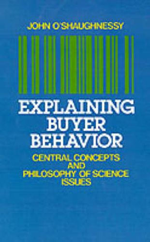 Cover image for Explaining Buyer Behavior: Central Concepts and Philosophy of Science Issues