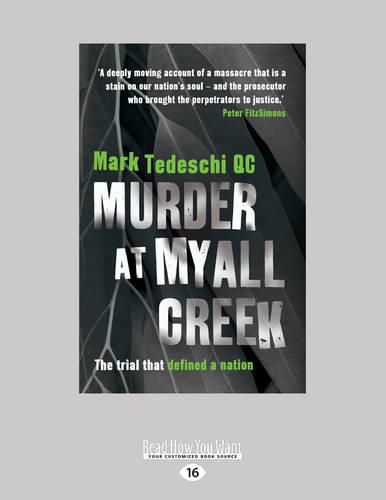 Murder at Myall Creek: The Trial that Defined a Nation