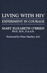 Cover image for Living with HIV: Experiment in Courage