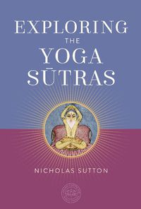 Cover image for Exploring the Yoga Sutras