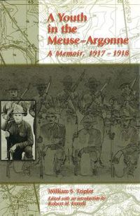 Cover image for A Youth in the Meuse-Argonne: A Memoir, 1917-1918