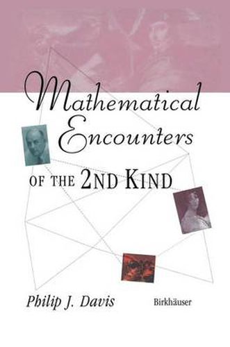 Mathematical Encounters of the Second Kind