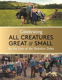 Cover image for Celebrating All Creatures Great & Small