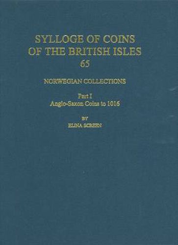 Cover image for Norwegian Collections Part 1: Anglo-Saxon Coins to 1016