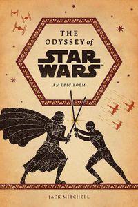 Cover image for The Odyssey of Star Wars: An Epic Poem