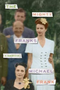 Cover image for The Mighty Franks: A Memoir